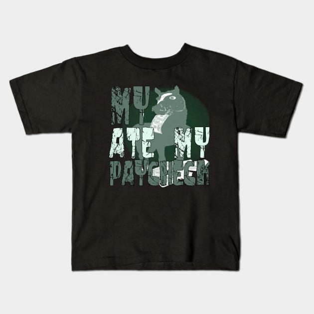 My Horse Ate My Pay Check Kids T-Shirt by Ginny Luttrell